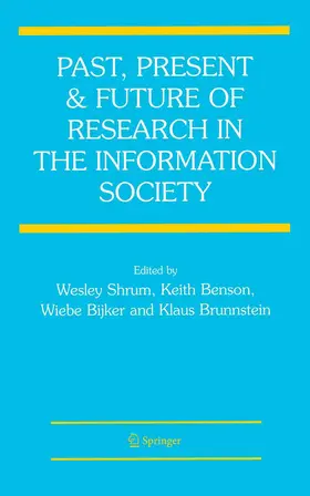 Shrum / Benson / Bijker |  Past, Present and Future of Research in the Information Society | eBook | Sack Fachmedien