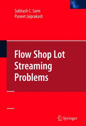 Sarin / Jaiprakash |  Flow Shop Lot Streaming | Buch |  Sack Fachmedien