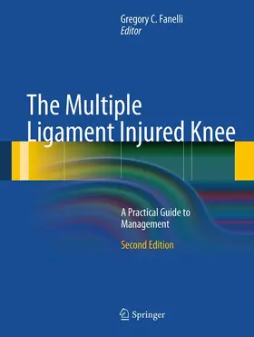 Fanelli |  The Multiple Ligament Injured Knee | eBook | Sack Fachmedien