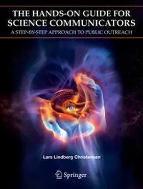 Lindberg Christensen |  The Hands-On Guide for Science Communicators | eBook | Sack Fachmedien