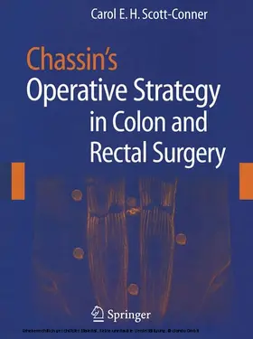 Scott-Conner |  Chassin's Operative Strategy in Colon and Rectal Surgery | eBook | Sack Fachmedien