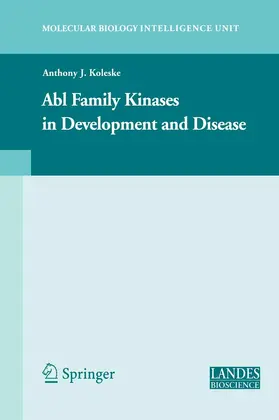 Koleske |  Abl Family Kinases in Development and Disease | eBook | Sack Fachmedien