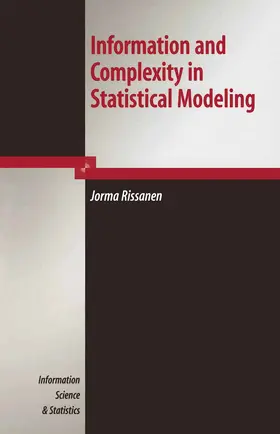 Rissanen |  Information and Complexity in Statistical Modeling | eBook | Sack Fachmedien