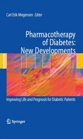 Mogensen | Pharmacotherapy of Diabetes: New Developments | E-Book | www2.sack.de