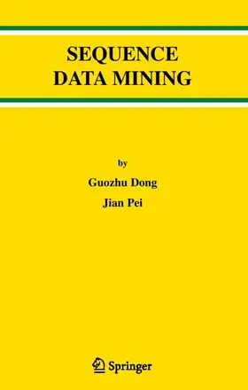 Dong / Pei |  Sequence Data Mining | Buch |  Sack Fachmedien