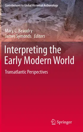 Beaudry / Symonds |  Interpreting the Early Modern World | eBook | Sack Fachmedien