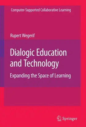 Wegerif |  Dialogic Education and Technology | Buch |  Sack Fachmedien