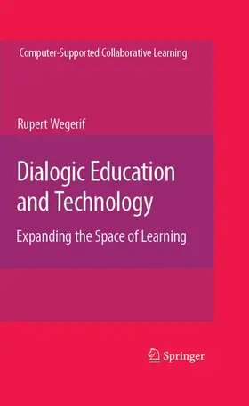 Wegerif |  Dialogic Education and Technology | eBook | Sack Fachmedien
