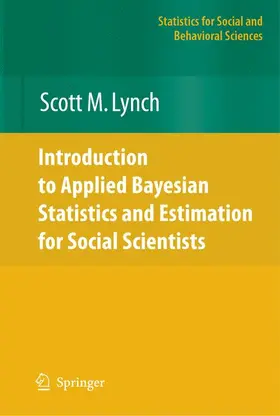 Lynch |  Introduction to Applied Bayesian Statistics and Estimation for Social Scientists | Buch |  Sack Fachmedien