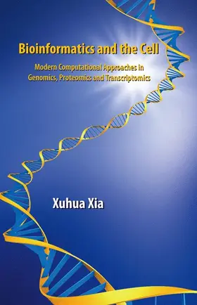 Xia | Bioinformatics and the Cell | Buch | 978-0-387-71336-6 | sack.de