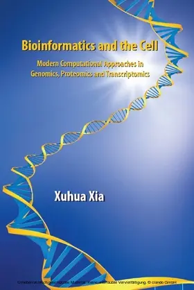 Xia | Bioinformatics and the Cell | E-Book | www2.sack.de