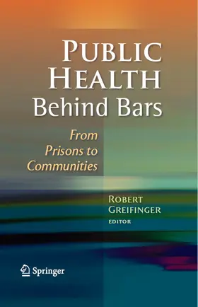 Greifinger | Public Health Behind Bars | E-Book | www2.sack.de