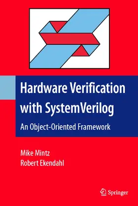 Mintz / Ekendahl | Hardware Verification with System Verilog | E-Book | www2.sack.de