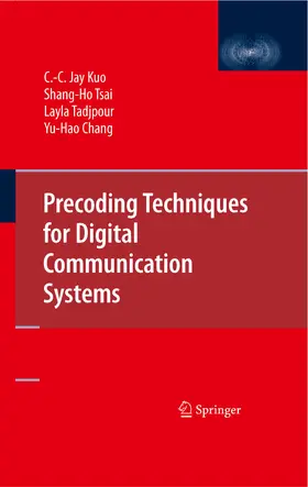 Kuo / Tsai / Tadjpour |  Precoding Techniques for Digital Communication Systems | eBook | Sack Fachmedien