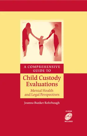 Rohrbaugh | A Comprehensive Guide to Child Custody Evaluations: Mental Health and Legal Perspectives | E-Book | sack.de
