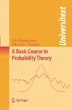 Bhattacharya / Waymire |  A Basic Course in Probability Theory | eBook | Sack Fachmedien