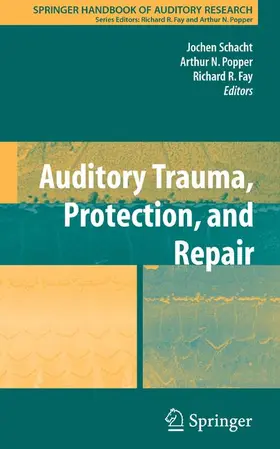 Fay / Schacht |  Auditory Trauma, Protection, and Repair | Buch |  Sack Fachmedien