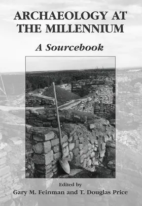 Feinman / Price | Archaeology at the Millennium | Buch | 978-0-387-72610-6 | sack.de