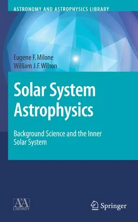 Milone / Wilson |  Solar System Astrophysics | Buch |  Sack Fachmedien