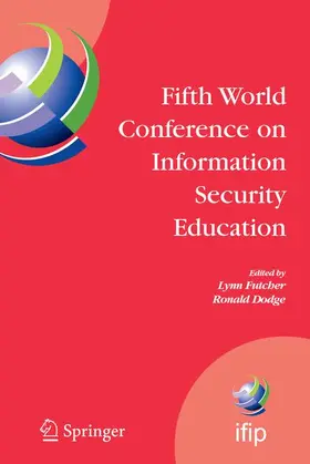 Futcher / Dodge |  Fifth World Conference on Information Security Education | Buch |  Sack Fachmedien