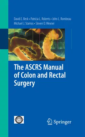Beck / Rombeau / Stamos |  The ASCRS Manual of Colon and Rectal Surgery | eBook | Sack Fachmedien