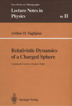 Yaghjian |  Relativistic Dynamics of a Charged Sphere | eBook | Sack Fachmedien