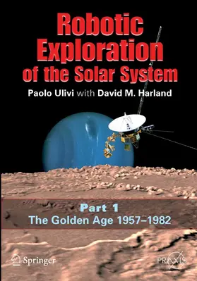 Ulivi / Harland |  Robotic Exploration of the Solar System | eBook | Sack Fachmedien