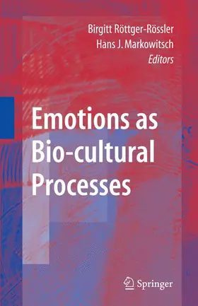 Markowitsch / Röttger-Rössler | Emotions as Bio-cultural Processes | Buch | 978-0-387-74134-5 | sack.de