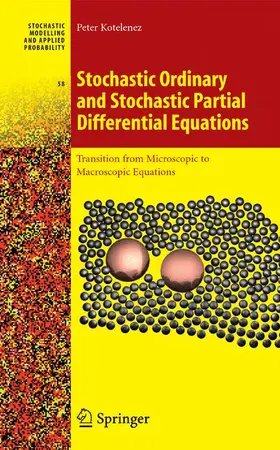 Kotelenez |  Stochastic Ordinary and Stochastic Partial Differential Equations | Buch |  Sack Fachmedien