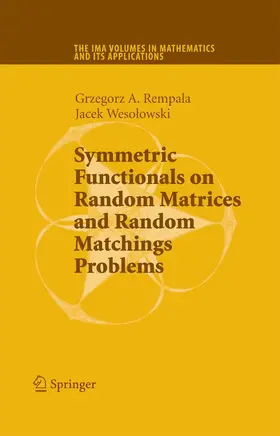 Rempala / Wesolowski |  Symmetric Functionals on Random Matrices and Random Matchings Problems | eBook | Sack Fachmedien
