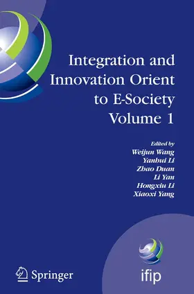 Wang / Li / Duan |  Integration and Innovation Orient to E-Society Volume 1 | eBook | Sack Fachmedien