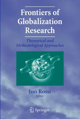 Rossi | Frontiers of Globalization Research: | Buch | 978-0-387-75719-3 | www2.sack.de