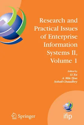 Xu / Tjoa / Chaudhry |  Research and Practical Issues of Enterprise Information Systems II Volume 1 | Buch |  Sack Fachmedien