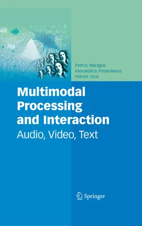 Maragos / Gros / Potamianos |  Multimodal Processing and Interaction | eBook | Sack Fachmedien