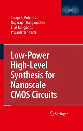 Mohanty / Ranganathan / Kougianos | Low-Power High-Level Synthesis for Nanoscale CMOS Circuits | E-Book | www2.sack.de