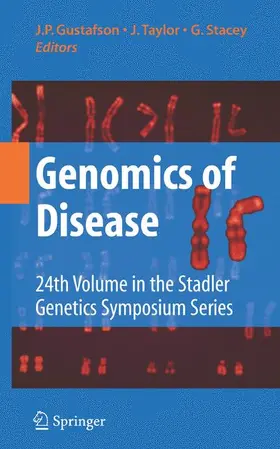 Gustafson / Stacey / Tayler |  Genomics of Disease | Buch |  Sack Fachmedien