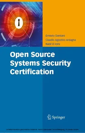 Damiani / Ardagna / El Ioini | Open Source Systems Security Certification | E-Book | sack.de