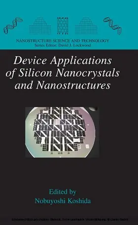 Koshida |  Device Applications of Silicon Nanocrystals and Nanostructures | eBook | Sack Fachmedien