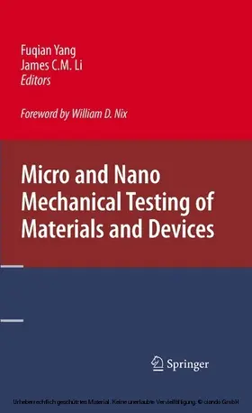 Yang / Li |  Micro and Nano Mechanical Testing of Materials and Devices | eBook | Sack Fachmedien