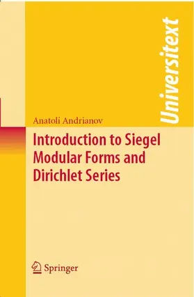 Andrianov | Introduction to Siegel Modular Forms and Dirichlet Series | E-Book | sack.de