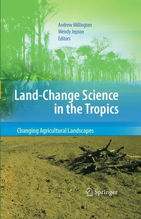 Millington / Jepson |  Land Change Science in the Tropics: Changing Agricultural Landscapes | eBook | Sack Fachmedien