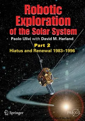 Ulivi / Harland |  Robotic Exploration of the Solar System | eBook | Sack Fachmedien