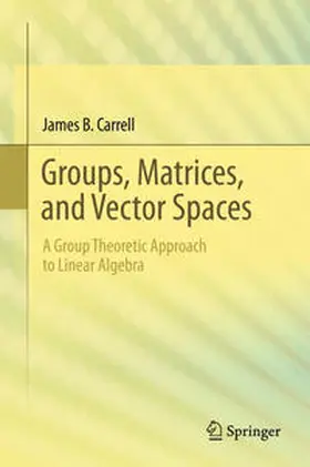 Carrell | Groups, Matrices, and Vector Spaces | E-Book | sack.de