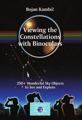 Kambic | Viewing the Constellations with Binoculars | Buch | 978-0-387-85354-3 | sack.de