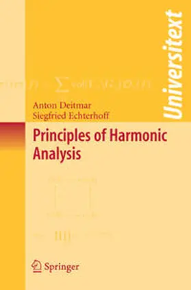 Deitmar / Echterhoff |  Principles of Harmonic Analysis | eBook | Sack Fachmedien