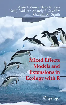 Zuur / Ieno / Walker |  Mixed Effects Models and Extensions in Ecology with R | eBook | Sack Fachmedien