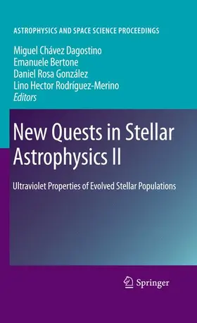 Chavez Dagostino / Bertone / Rosa Gonzalez |  New Quests in Stellar Astrophysics II | Buch |  Sack Fachmedien