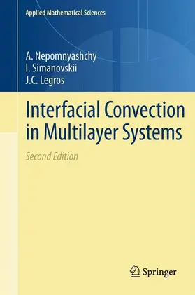 Nepomnyashchy / Legros / Simanovskii |  Interfacial Convection in Multilayer Systems | Buch |  Sack Fachmedien