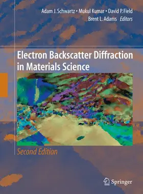 Schwartz / Field / Kumar |  Electron Backscatter Diffraction in Materials Science | Buch |  Sack Fachmedien