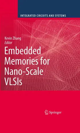Zhang |  Embedded Memories for Nano-Scale VLSIs | eBook | Sack Fachmedien